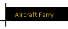 Aircraft Ferry